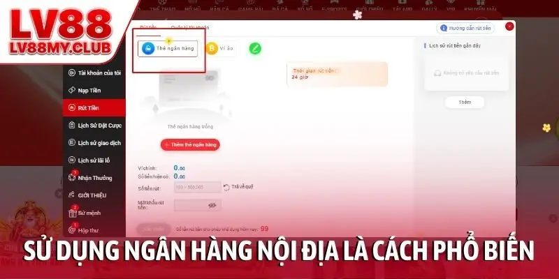 Sử dụng ngân hàng nội địa là cách phổ biến